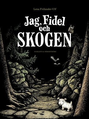 cover image of Jag, Fidel och skogen